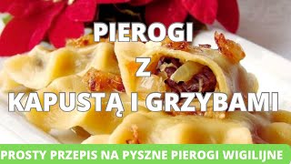 Pierogi z kapustą i grzybami Prosty przepis na pyszne pierogi wigilijne pierogi wigilia [upl. by Coralie]