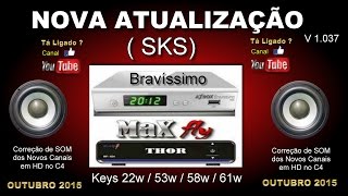 NOVA ATUALIZAÇÃO AZBOX BRAVÍSSIMO MOOZCATWIN EM MAXFLY THOR SKS [upl. by Yeslaehc]