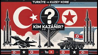 Türkiye vs Kuzey Kore Kim Kazanırdı  Askeri Güç Karşılaştırması ve Savaş Simülasyonu [upl. by Mayce]