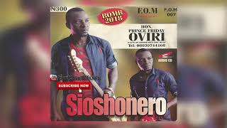 Hon Prince Friday Oviri  Sioshonero Urhobo Music Album [upl. by Asiluj]