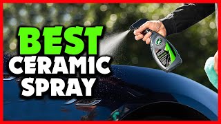 ✅Top 5 Best Ceramic Spray for Cars in 2024 [upl. by Goddord470]