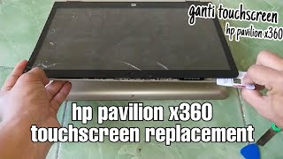 Cara mengganti touchscreen laptop HP Pavilion X360  hp pavilion x360 touch screen replacement [upl. by Neelrihs464]