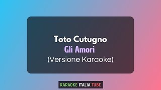 Toto Cutugno  Gli Amori Versione Karaoke [upl. by Cross]