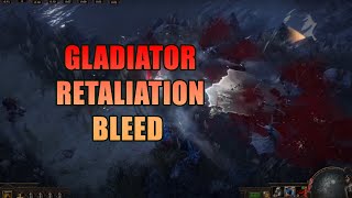 Gladiator Bleed Retalation League Starter  Settlers of Kalguur  New Gems  PoE 325 [upl. by Nylicaj]