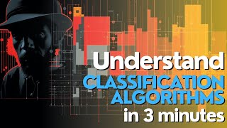 Classification Algorithms in Machine Learning explained [upl. by Wendy753]