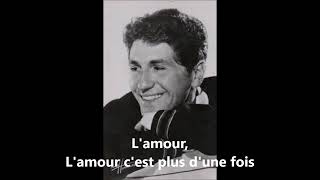 Mouloudji  Lamour lamour lamour paroles  1963 [upl. by Stoffel]