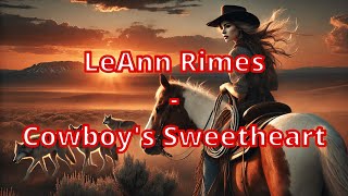 LeAnn Rimes  Cowboy’s Sweetheart Lyrics [upl. by Anibor]