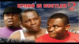 Utobo the Hustler 2  2014 Latest Nigeria Nollywood Movie [upl. by Innoj]