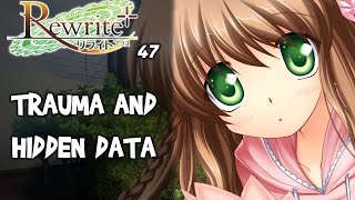 Lets play Rewrite  TRAUMA AND HIDDEN DATA  47 [upl. by Aieka]