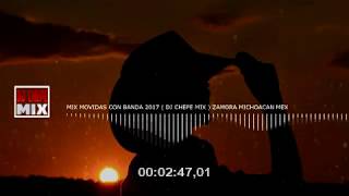 Mix Movidas Con Banda  Dj Chepe Mix  2017 [upl. by Eelaroc]