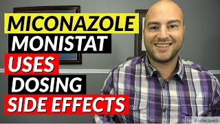 Miconazole Monistat  Uses Dosing Side Effects  Pharmacist Review [upl. by Noynek]