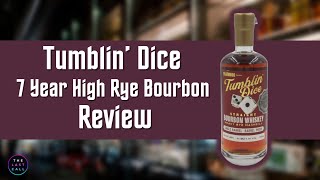 Tumblin Dice High Rye 7 Year Bourbon Whiskey Review [upl. by Mcneely]