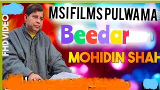 BEEDAR \KASHMIRI BEAUTIFUL FOLK SONG\ GHULAM MOHI UD DIN SHAH [upl. by Eibbil483]