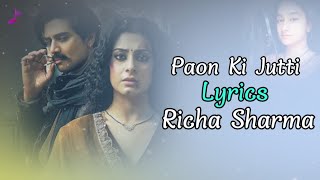 Richa Sharma  Paon Ki Jutti Lyrics  Jyoti Nooran [upl. by Esimaj]