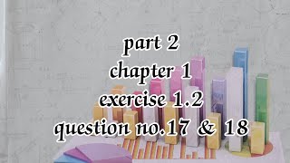 education STD 12th  statistics  part 2  ch 1  probability  ex 12  que no 17 amp 18 [upl. by Natascha]