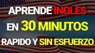 😱 SI APRENDES ESTO PODRAS HALBAR EL INGLES EN 30 MINUTOS ✅ APRENDE INGLES RAPIDO Y FACIL [upl. by Aytak]