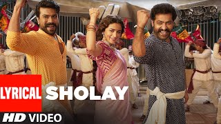 Sholay Lyrical  Hindi RRR – NTR Ram Charan Alia Bhatt Ajay Devgn  M M Kreem SS Rajamouli [upl. by Aokek]