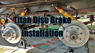 Titan Disc Brake Installation [upl. by Jewelle]