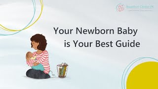 Your Newborn Baby is Your Best Guide [upl. by Atnek]