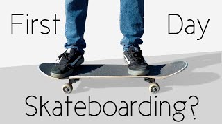 What To Do Your First Day Skateboarding [upl. by Analim43]