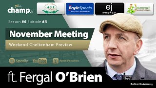 Cheltenham November Meeting Preview Ft FERGAL OBRIEN  Weekend Horse Racing Tips 🏇 [upl. by Irrab]