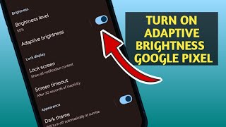 How To Turn On Off Adaptive Brightness On Google Pixel [upl. by Marian542]