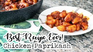 MY FAVOURITE RECIPE EVER  Chicken Paprikash Recipe [upl. by Norword776]