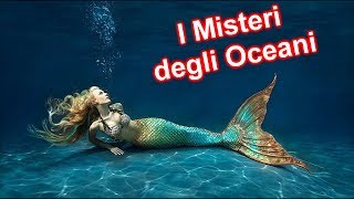 10 Misteri degli Oceani Senza Spiegazione [upl. by Naerb]