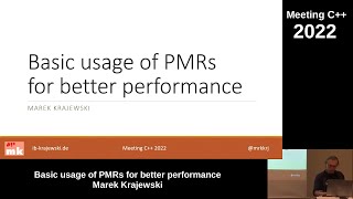 Basic usage of PMRs for better performance  Marek Krajewski  Meeting C 2022 [upl. by Feinstein]