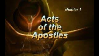 Acts of the Apostles Chapter 1 Bible Study [upl. by Yentyrb]