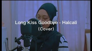 Halcali  Long Kiss Goodbye Cover [upl. by Animsay507]