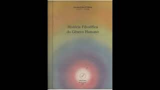 PRIMEIRO LIVRO  História Filosófica do Genêro Humano  Fabre DOlivet [upl. by Hartmann675]