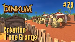 Dinkum  Lets Play 29  Création dune Grange [upl. by Ettennek208]