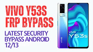 VIVO Y53S Frp Bypass Android 1213 Security Very Easy World First Solution Latest Security 2023 [upl. by Tessy]