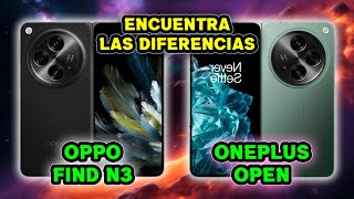 Oppo Find N3 vs Oneplus Open  ES LO MISMO [upl. by Tarrant]