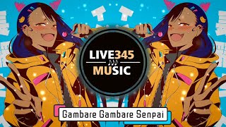 TIKTOK🔥 Gambare Gambare Senpai Bemax Remix Tiktok 2023 DJ抖音版  LIVE345MUSIC [upl. by Araccat549]