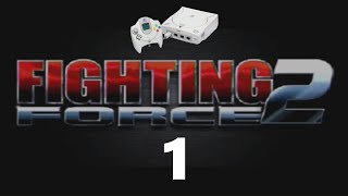 Fighting Force 2  Classic Let´s Play  SEGA Dreamcast   1 [upl. by Edak]