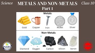 Metals and NonMetals Class 10  PART 1 [upl. by Ayit585]