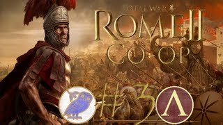 Lets Play Rome Total War 2 Coop campaign  Episode 3 quotPurge and Pillagequot [upl. by Gregorio]