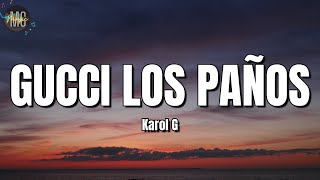 KAROL G  Gucci Los Paños LETRALYRICS [upl. by Scornik]