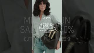 Estro  Mid Season Sale do 40 fashion [upl. by Nnednarb]