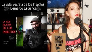 La Vida Secreta de los Insectos de Bernardo Esquinca [upl. by Elata192]