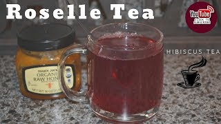 HOW TO MAKE ROSELLE HIBISCUS TEA [upl. by Nathanil]