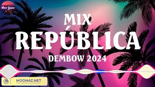 MIX REPÚBLICA DEMBOW 2024  Best Known Spanish Songs  Perreo Intenso 2024 Remix Lo Mas Nuevo [upl. by Dedrick177]