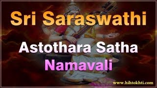 Saraswati Astothara Satha Namavali  Sri Saraswathi Ashtotharam  Saraswati Astotharam [upl. by Arimaj]