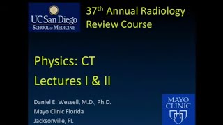 Physics General Overview of Computed Tomography Lecture I amp II [upl. by Occir249]