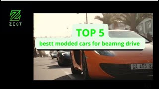 TOP 5 best modded cars for beamNG drive [upl. by Dygert]