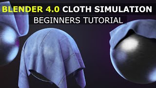 Blender 40 Cloth Simulation  BEGINNERS Guide [upl. by Aicrag]