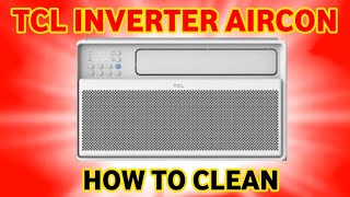 TCL Window Type Inverter Aircon  Tutorial  Paano Baklasin ang TCL Window Type Inverter Aircon [upl. by Fennessy]