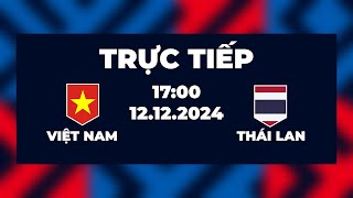 🔴 Việt Nam vs Thái Lan  Sức Ép Kinh Hoàng Đôi Công Rực Lửa [upl. by Enneiviv]